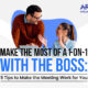 1 on 1 with Manager: 5 Tips to Make the Meeting Work for You