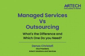 Managed Services vs Outsourcing: What to Choose | Artech