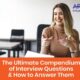 The Comprehensive Guide to Interview Questions and How to Answer Them
