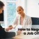 Money Talks: How to Ask for More in a Job Offer