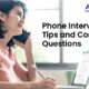 How to Prepare for A Phone Interview : Tips & Strategies