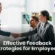 Strategies for Providing Effective Feedback to Employees