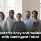 Benefits of Contingent Staffing for Improving Flexibility & Efficiency