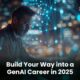 How to Become a Generative AI Developer in 2025